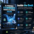 AI-Powered E-Commerce Growth Playbook 2026 - Inside the Book